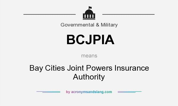 What does BCJPIA mean? It stands for Bay Cities Joint Powers Insurance Authority