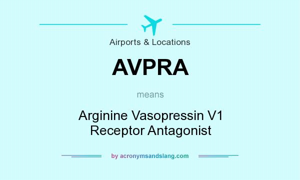 What does AVPRA mean? It stands for Arginine Vasopressin V1 Receptor Antagonist