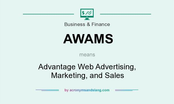 What does AWAMS mean? It stands for Advantage Web Advertising, Marketing, and Sales