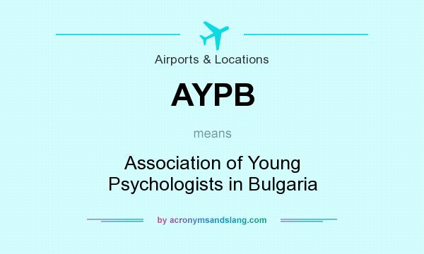 What does AYPB mean? It stands for Association of Young Psychologists in Bulgaria