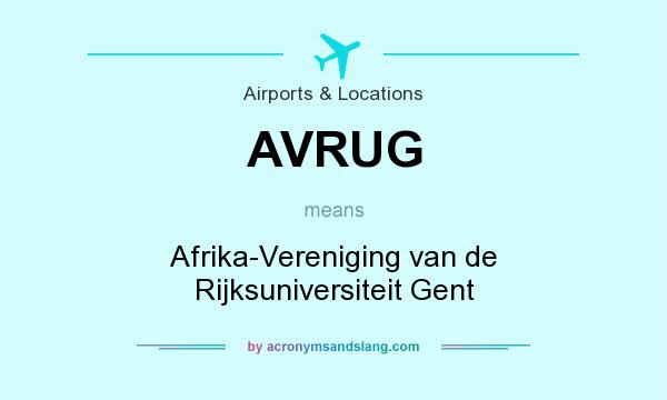 What does AVRUG mean? It stands for Afrika-Vereniging van de Rijksuniversiteit Gent