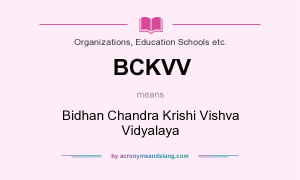What does BCKVV mean? It stands for Bidhan Chandra Krishi Vishva Vidyalaya