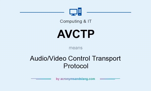 What does AVCTP mean? It stands for Audio/Video Control Transport Protocol