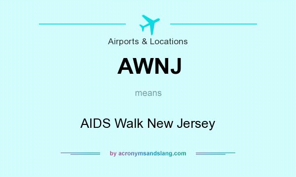 What does AWNJ mean? It stands for AIDS Walk New Jersey