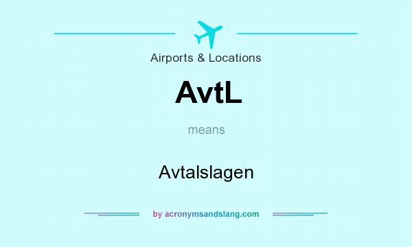 What does AvtL mean? It stands for Avtalslagen