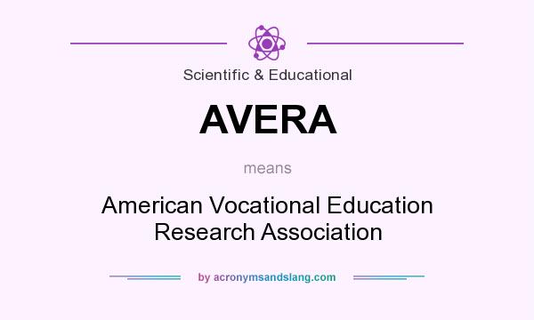 What does AVERA mean? It stands for American Vocational Education Research Association