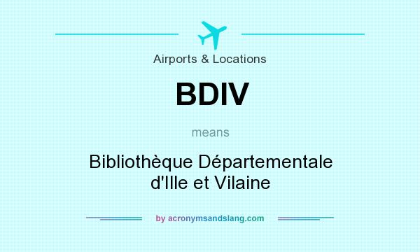 What does BDIV mean? It stands for Bibliothèque Départementale d`Ille et Vilaine