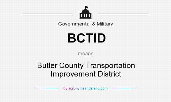 What does BCTID mean? It stands for Butler County Transportation Improvement District