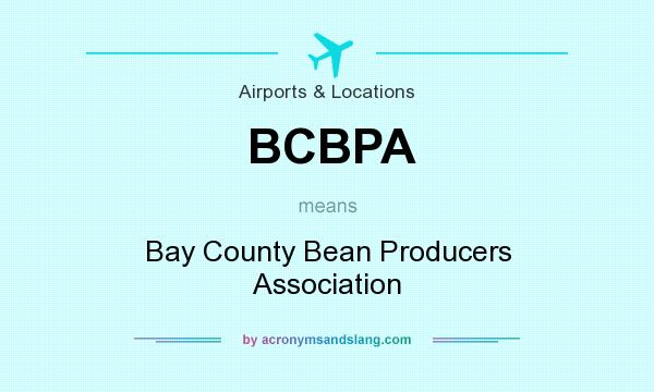 What does BCBPA mean? It stands for Bay County Bean Producers Association