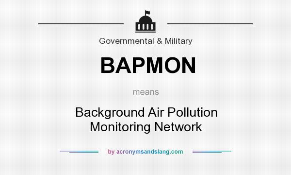 What does BAPMON mean? It stands for Background Air Pollution Monitoring Network