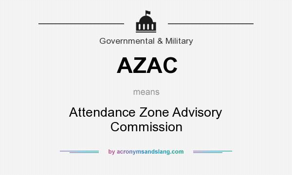 What does AZAC mean? It stands for Attendance Zone Advisory Commission