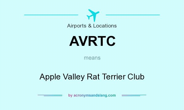What does AVRTC mean? It stands for Apple Valley Rat Terrier Club