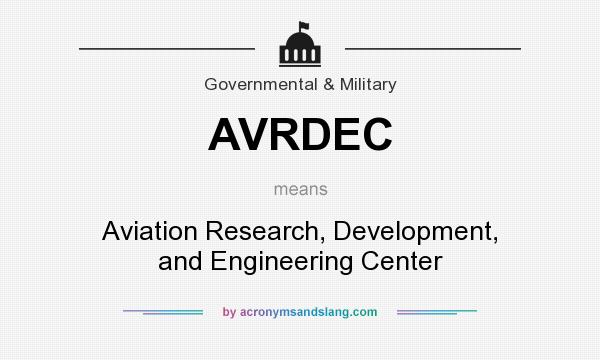 What does AVRDEC mean? It stands for Aviation Research, Development, and Engineering Center