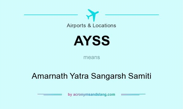 What does AYSS mean? It stands for Amarnath Yatra Sangarsh Samiti