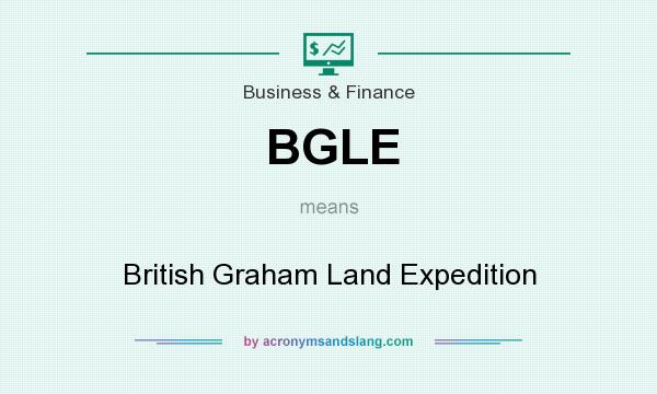 What does BGLE mean? It stands for British Graham Land Expedition