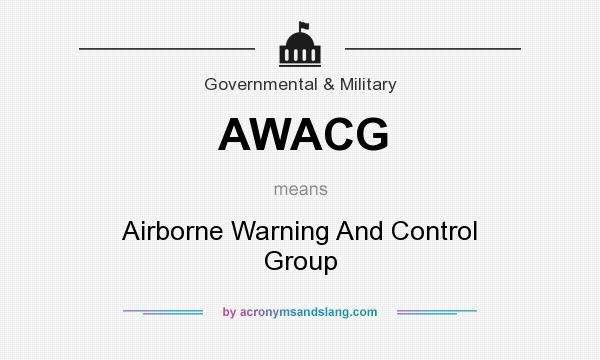 What does AWACG mean? It stands for Airborne Warning And Control Group