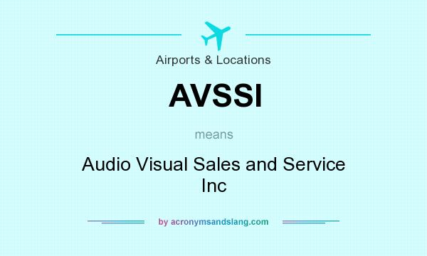 What does AVSSI mean? It stands for Audio Visual Sales and Service Inc