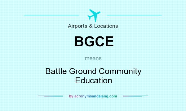 What does BGCE mean? It stands for Battle Ground Community Education
