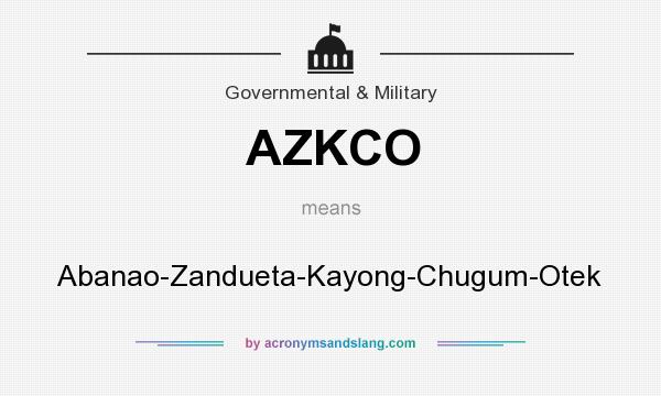 What does AZKCO mean? It stands for Abanao-Zandueta-Kayong-Chugum-Otek