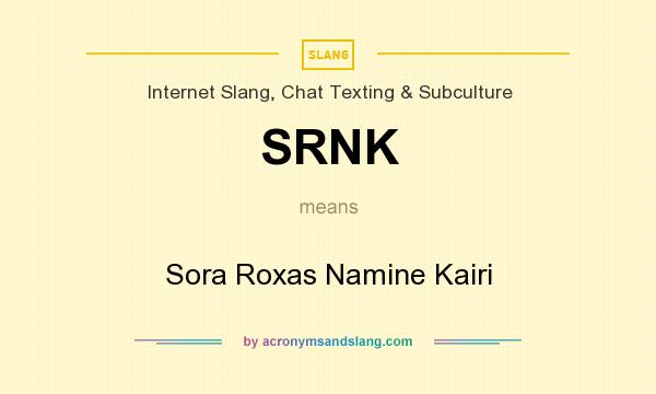 What does SRNK mean? It stands for Sora Roxas Namine Kairi