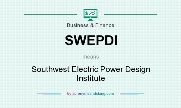 What does SWEPDI mean? It stands for Southwest Electric Power Design Institute