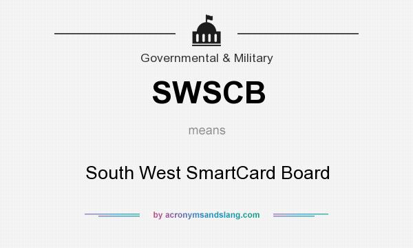 What does SWSCB mean? It stands for South West SmartCard Board