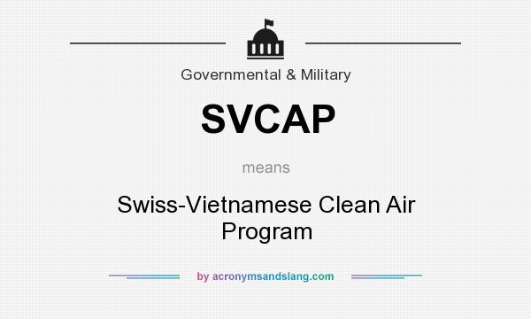 What does SVCAP mean? It stands for Swiss-Vietnamese Clean Air Program