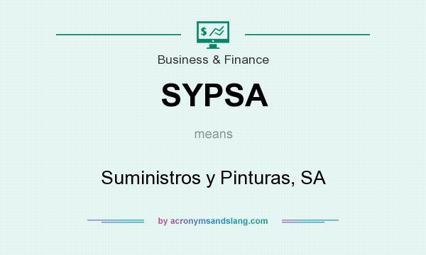 What does SYPSA mean? It stands for Suministros y Pinturas, SA