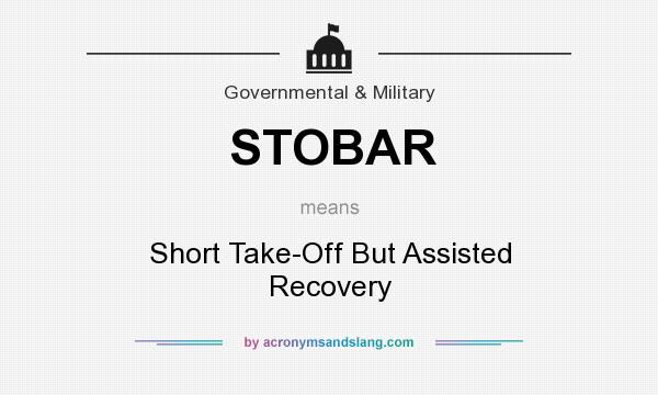 What does STOBAR mean? It stands for Short Take-Off But Assisted Recovery