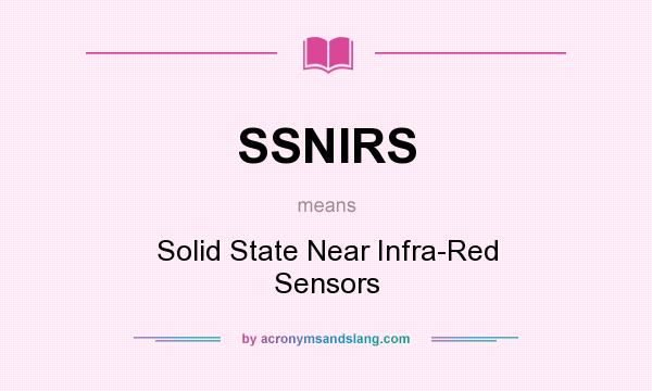 What does SSNIRS mean? It stands for Solid State Near Infra-Red Sensors