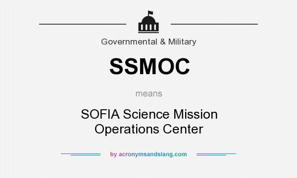 What does SSMOC mean? It stands for SOFIA Science Mission Operations Center