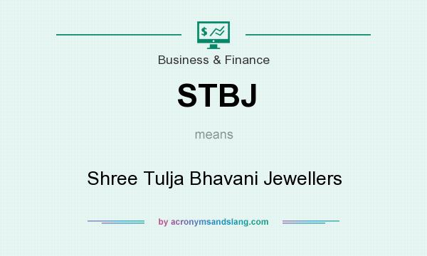What does STBJ mean? It stands for Shree Tulja Bhavani Jewellers