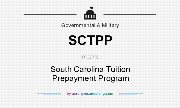 What does SCTPP mean? It stands for South Carolina Tuition Prepayment Program