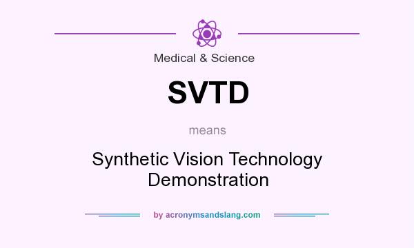 What does SVTD mean? It stands for Synthetic Vision Technology Demonstration