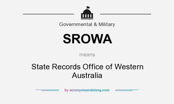 What does SROWA mean? It stands for State Records Office of Western Australia
