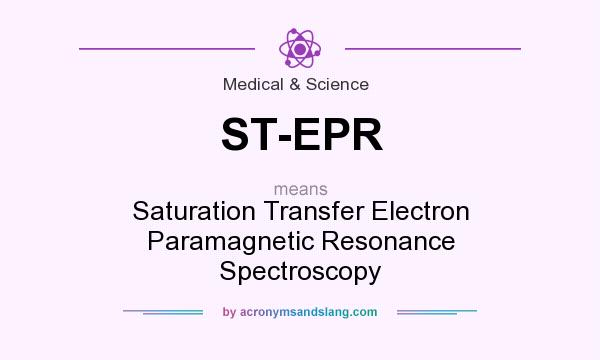 What does ST-EPR mean? It stands for Saturation Transfer Electron Paramagnetic Resonance Spectroscopy