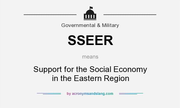 What does SSEER mean? It stands for Support for the Social Economy in the Eastern Region
