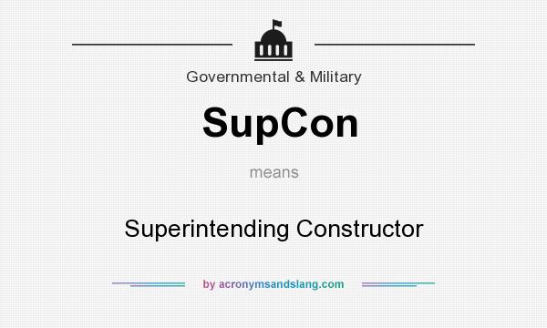 What does SupCon mean? It stands for Superintending Constructor