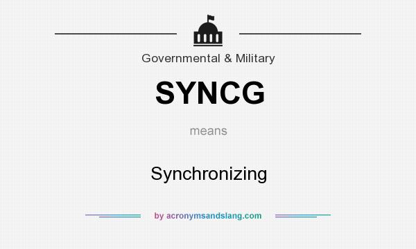 What does SYNCG mean? It stands for Synchronizing