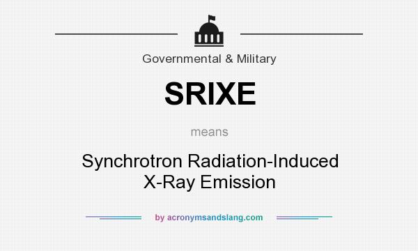 What does SRIXE mean? It stands for Synchrotron Radiation-Induced X-Ray Emission