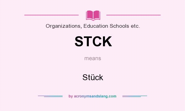 What does STCK mean? It stands for Stück