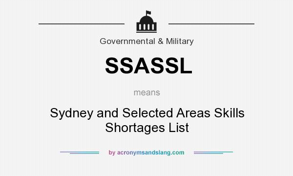 What does SSASSL mean? It stands for Sydney and Selected Areas Skills Shortages List