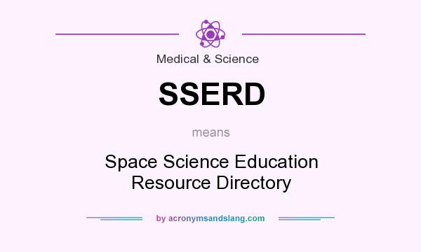 What does SSERD mean? It stands for Space Science Education Resource Directory