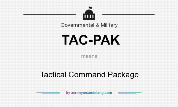 What does TAC-PAK mean? It stands for Tactical Command Package