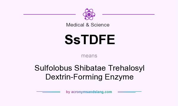 What does SsTDFE mean? It stands for Sulfolobus Shibatae Trehalosyl Dextrin-Forming Enzyme