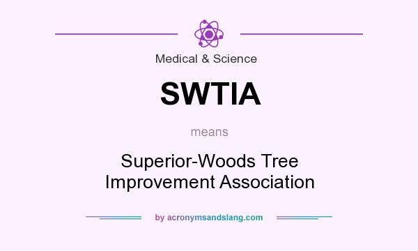 What does SWTIA mean? It stands for Superior-Woods Tree Improvement Association