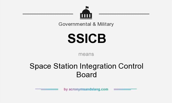 What does SSICB mean? It stands for Space Station Integration Control Board
