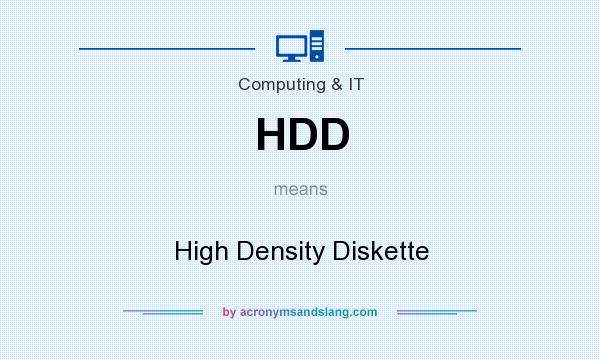 What does HDD mean? It stands for High Density Diskette