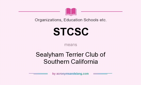 What does STCSC mean? It stands for Sealyham Terrier Club of Southern California