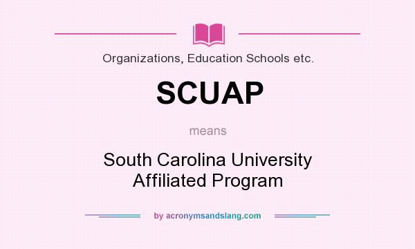 What does SCUAP mean? It stands for South Carolina University Affiliated Program